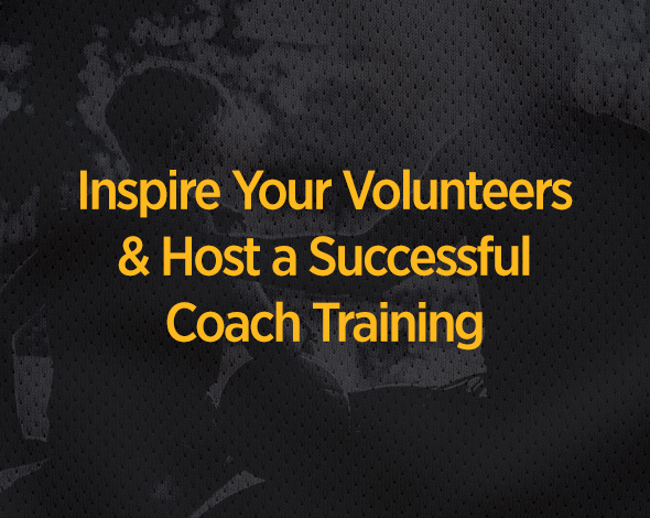 Inspire Your Volunteers& Host a Successful Coach Training Cover
